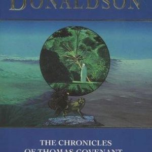 The Chronicles of Thomas Covenant, the Unbeliever