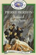 trapped in the artic - adventures in canadian history exploring the frozen