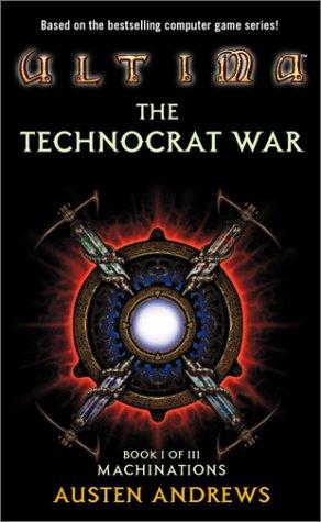 Ultima - The Technocrat War Bk 1 machinations