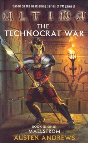 Ultima - The Technocrat War bk 3 maelstrom