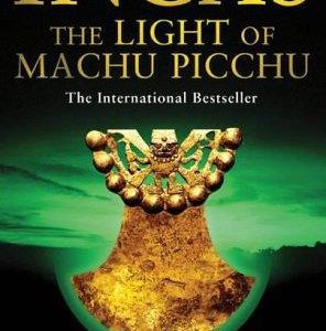 incas the light of machu picchu