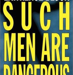 such men are dangerous