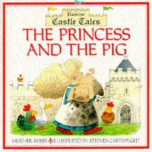 The Princess And the Pig
