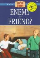 The American Adventure #20 - Enemy or Friend?
