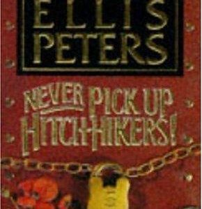 Never Pick up Hitch-hikers