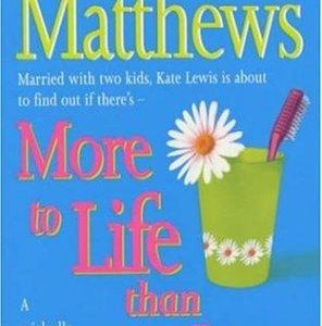 More To Life Than This