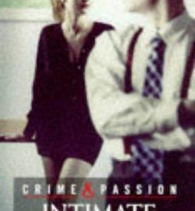 Crime & Passion Intimate Enemies