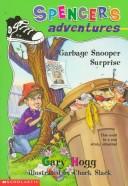 Spencer's Adventures - Garbage Snooper Surprise