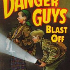 danger guys blast off