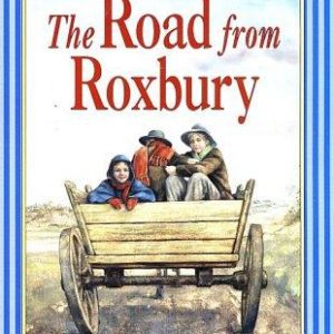 The Road from Roxbury