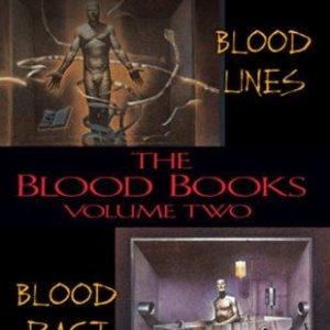 The Blood Books #2 - Blood Lines / Blood Pact