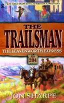 the Trailsman # 204-The Leavenworth Express