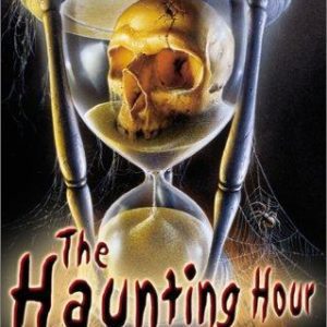 The haunting Hour