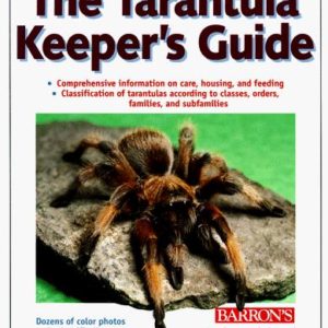 The Tarantula keeper's Guide