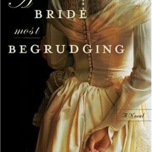 A Bride Most Begrudging