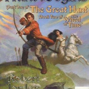The Hund Begins #2 Wheel of Time # 2 -The Great Hunt