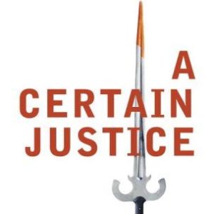A Certain Justice