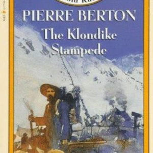 the klondike stampede - adventures in canadian history