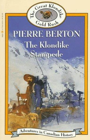 the klondike stampede - adventures in canadian history