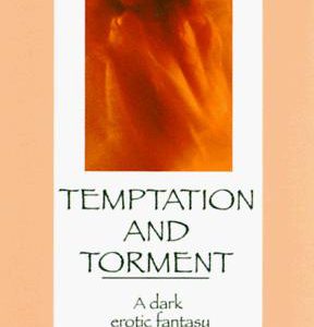 Temptaation & Torment