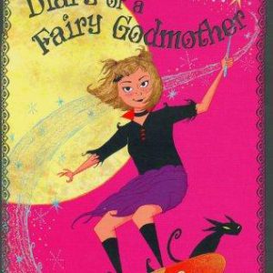 Diary of a Fairy Godmother