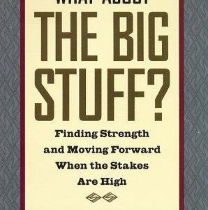 what about the big stuff?