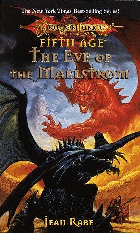 DragonLance - The Eve of the Maelstrom (the fifth age)