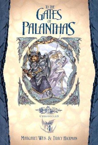 DragonLance Chronicles - To The Gates Of Palanthas