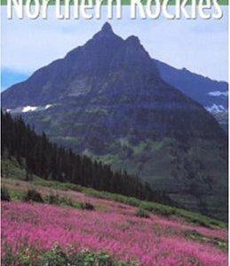 Guide To America's Outdoors - Northern Rockies