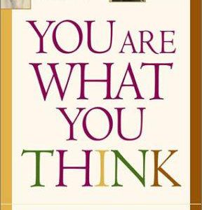 You are What You Think