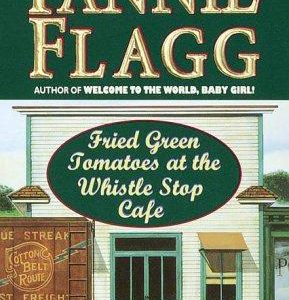 Fried Green Tomatoes at the Whistle Stop Café