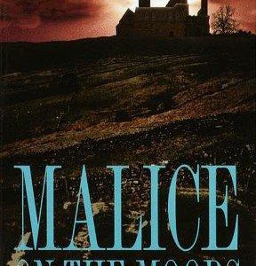 Malice on the Moors
