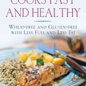 The Gluten-free Gourmet Cooks fast and healthy