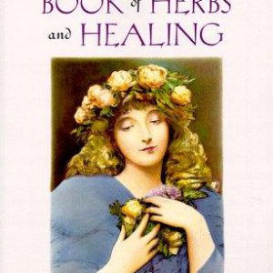 the modern witch's book of herbs and healing