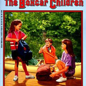 The Boxcar Children #40 The Canoe Trip Mytstery