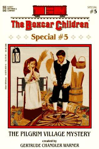 Boxcar Children # 5-Pilgrim Village Mystery