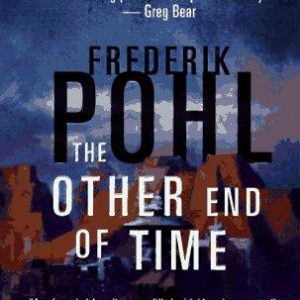 the other end of time