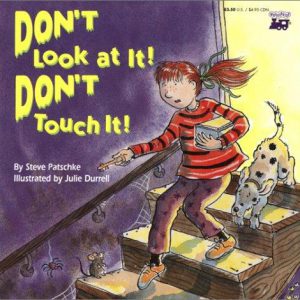 Don't Look At It! Don't Touch It!