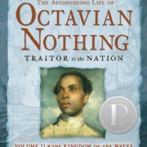 the astonishing life of octavian nothing # 2 - traitor to the nation