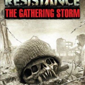 resistance the gathering storm
