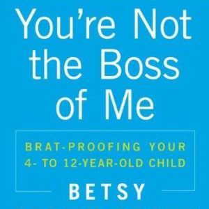 you'r not the boss of me