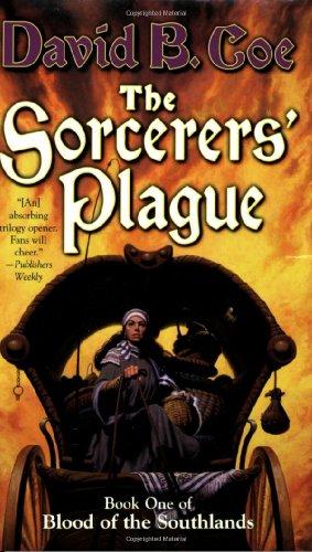 the sorcerers' plague - bk 1 of blood of the southlands