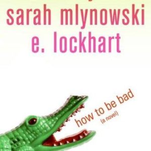 how to be bad