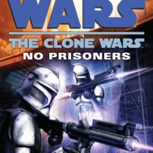 star wars the clone wars no prisoners
