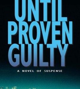 until proven guilty