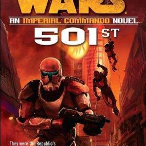 star wars - an imperial commando novel 501 st