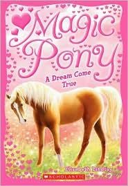 Magic Pony - A Dream Come True