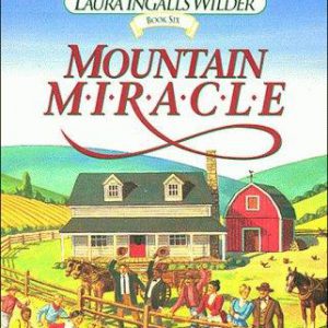 the days of laura ingalls wilder # 6- mountain range