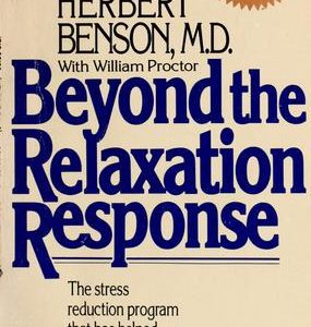 Beyond The relaxation Response