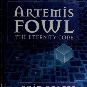 Artemis Fowl - the Eternity Code